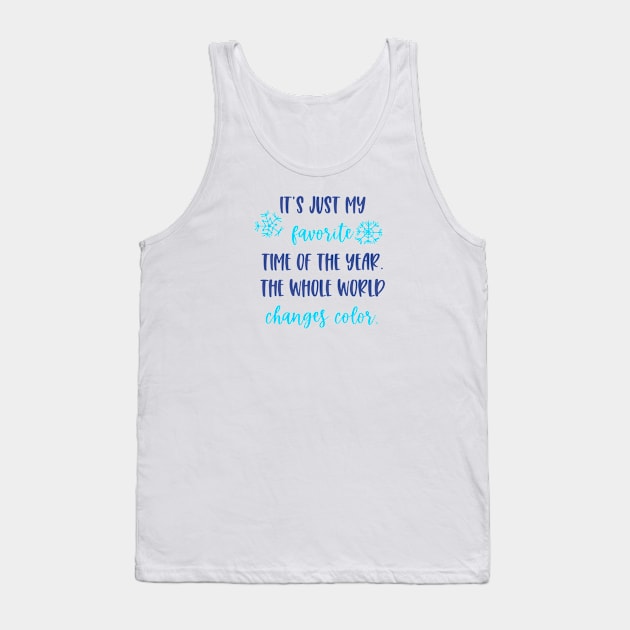 Winter Favorite Time Tank Top by CaffeinatedWhims